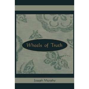 Wheels of Truth [Paperback] Joseph Murphy Books