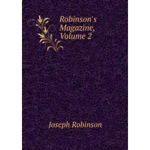 Robinsons Magazine, Volume 2: Joseph Robinson: Books