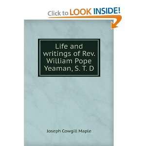   of Rev. William Pope Yeaman, S. T. D. Joseph Cowgill Maple Books