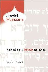 Jewish Russians Upheavals in a Moscow Synagogue, (0812218388), Sascha 