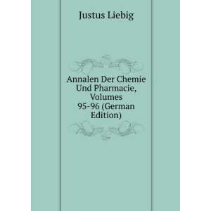   Und Pharmacie, Volumes 95 96 (German Edition) Justus Liebig Books