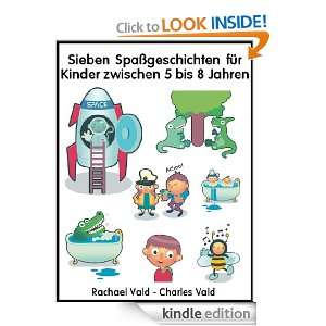 Sieben Spaßgeschichten für Kinder zwischen 5 bis 8 Jahren (German 
