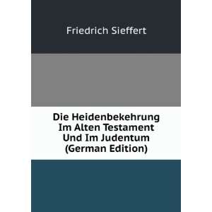   Testament Und Im Judentum (German Edition): Friedrich Sieffert: Books