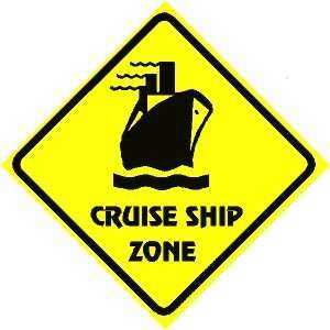 CRUISE SHIP ZONE CROSSING sign * travel