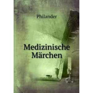  Medizinische MÃ¤rchen Philander Books