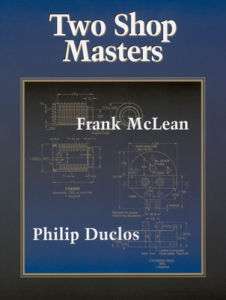 Two Shop Masters Frank McLean and Phil Duclos/Lathes  