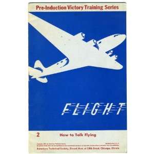  Flight How to Talk Flying (Pre Induction Victory Training 