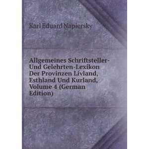   Und Kurland, Volume 4 (German Edition): Karl Eduard Napiersky: Books