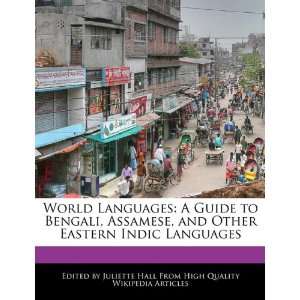  World Languages: A Guide to Bengali, Assamese, and Other 