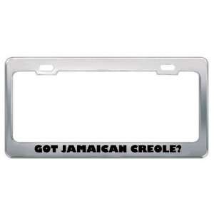 Got Jamaican Creole? Language Nationality Country Metal License Plate 