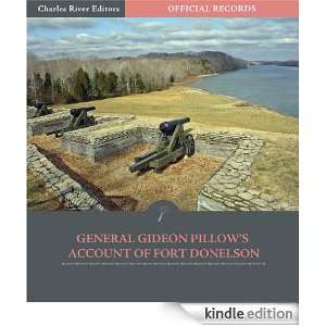   Gideon Pillows Account of Fort Donelson (Illustrated) Gideon Pillow