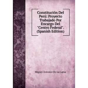   Centro Federal. (Spanish Edition) Miguel Antonio De La Lama Books