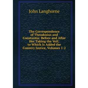   the Country Justice, Volumes 1 2 John Langhorne  Books