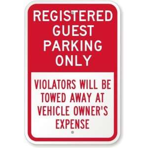Registered Guest Parking Only, Violators Will Be Towed Away At Vehicle 
