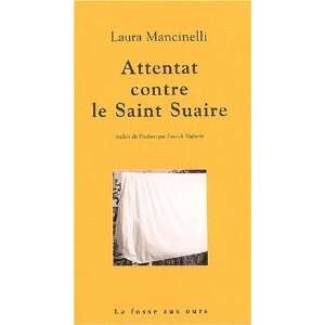  Attentat contre le Saint Suaire Laura Mancinelli Books
