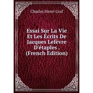   LefÃ¨vre DÃ©taples . (French Edition) Charles Henri Graf Books