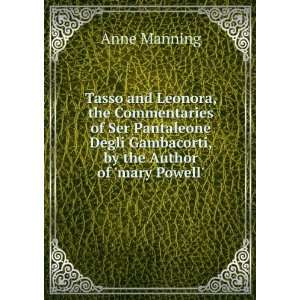  Tasso and Leonora, the Commentaries of Ser Pantaleone 