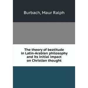  The theory of beatitude in Latin Arabian philosophy and 