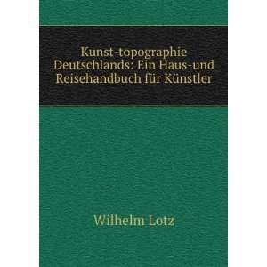  Kunst topographie Deutschlands Ein Haus und Reisehandbuch 