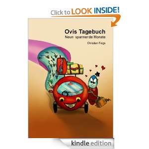 Ovis Tagebuch Neun spannende Monate (German Edition) Christian Feigs 