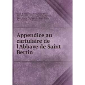 Saint Bertin Pas de Calais, France), FranÃ§ois Morand, Saint Bertin 