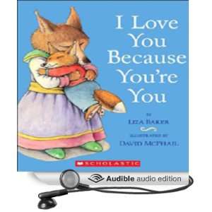 I Love You Because Youre You (Audible Audio Edition 