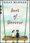   Sort of Forever by Sally Warner, Random House 