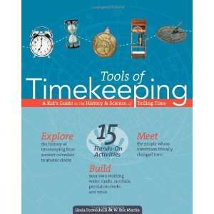  Tools of Timekeeping A Kids Guide to the History 