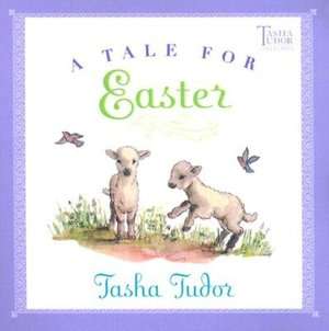   A Tale for Easter by Tasha Tudor, Aladdin  NOOK Book 