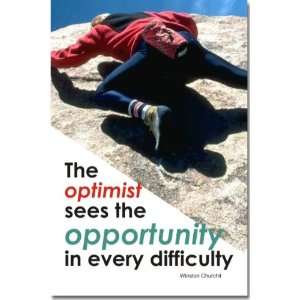  The Optimist Sees the Opportunity in Every Difficulty 