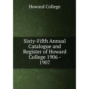   of Howard College 1906   1907 Howard College  Books