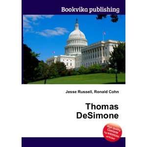  Thomas DeSimone Ronald Cohn Jesse Russell Books