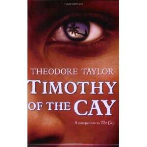  Timothy of the Cay [Paperback] Theodore Taylor Books