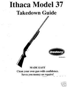 Ithaca 37 Shotgun Take Down Assembly Guide Radocy NEW  