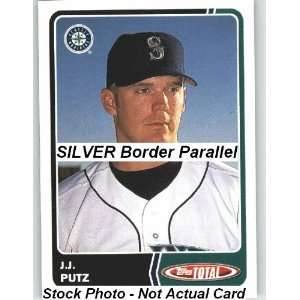  2003 Topps Total Silver #322 J.J. Putz   Seattle Mariners 