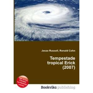  Tempestade tropical Erick (2007) Ronald Cohn Jesse 