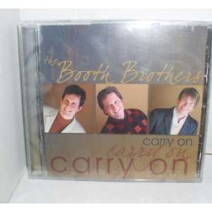  THE BOOTH BROTHERS CARRY ON 