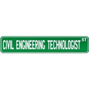 New  Civil Engineering Technologist Street Sign Signs  Street Sign 