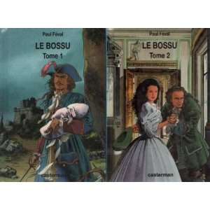  Le bossu (tomes I et II) Paul Féval Books