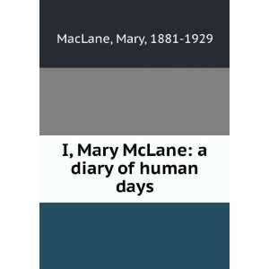   Mary McLane a diary of human days Mary, 1881 1929 MacLane Books