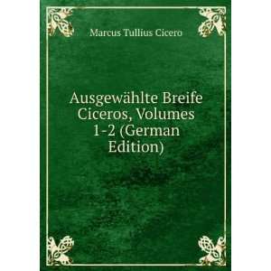  German Edition) (9785875273582): Marcus Tullius Cicero: Books