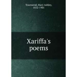  Xariffas poems. Mary Ashley Townsend Books