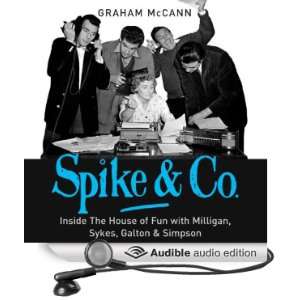   Spike & Co. (Audible Audio Edition) Graham McCann, Jeff Rawle Books