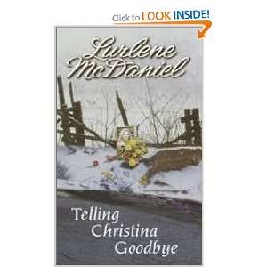   Telling Christina Goodbye by Lurlene McDaniel (9780553570878) Books