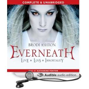   (Audible Audio Edition) Brodi Ashton, Katherine Fenton Books