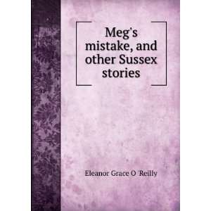   mistake, and other Sussex stories Eleanor Grace O Reilly Books