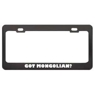 Got Mongolian? Language Nationality Country Black Metal License Plate 