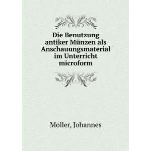   Anschauungsmaterial im Unterricht microform Johannes Moller Books