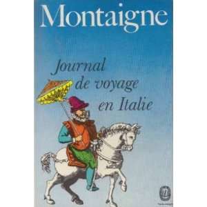  Journal de voyage en italie Montaigne Books