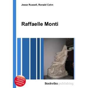 Raffaelle Monti: Ronald Cohn Jesse Russell:  Books